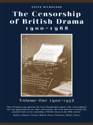 cover image of The Censorship of British Drama 1900-1968 Volume 1